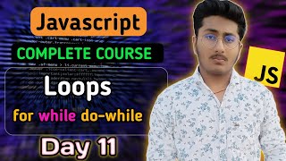 Loops in JavaScript | JavaScript Tutorial In Hindi #11