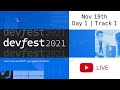 #DevFest 2021 | Nov 19th [Day 1 Track 1] 💙 Google Developers North America