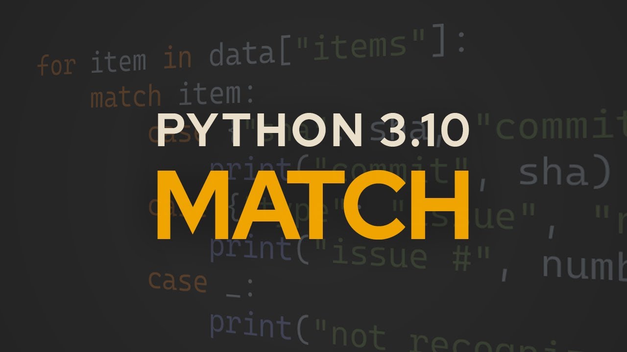 Python 3 10 Pattern Matching In Action Python 3 10 Pattern Matching In Action