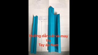 Hướng dẫn  cắt và may trụ Sơ Mi Nam