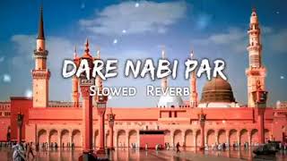 Dare Nabi Par Pada Rahoon Ga Full || Dare Nabi Par Ye Umar Beetay || Heart Touching