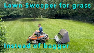 Using a Lawn Sweeper WORKS GREAT instead of Bagger for grass clippings