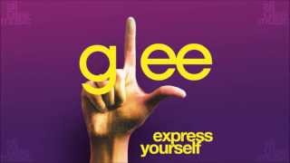 Express Yourself | Glee [HD FULL STUDIO]