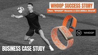 How WHOOP Became a $3.6 Billion Brand
