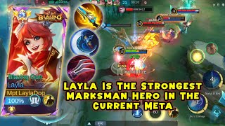 LAYLA IS THE MOST POWERFUL HERO MARKSMAN IN THE CURRENT META