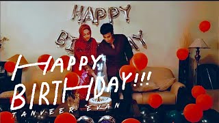 Birthday celebration | Tanveer Evan | Evan's Vlog 13.