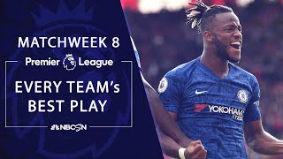Every Premier League team's best play from Matchweek 8 | NBC Sports