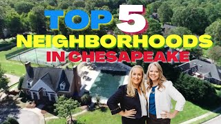 Top 5 Neighborhoods in Chesapeake VA