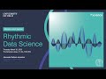 dScience Lunch Seminar: Rhythmic Data Science