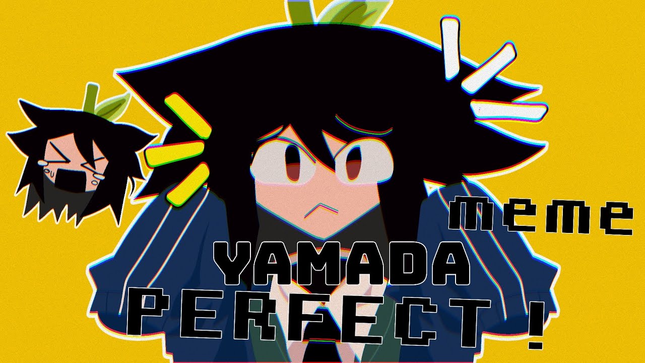 Yamada Perfect Animation Meme Abbie Human Version Youtube