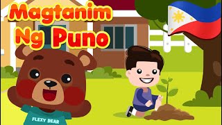 Magtanim Ng Puno | Flexy Bear Original Awiting Pambata Nursery Rhymes \u0026 Songs