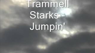 Trammell Starks - Jumpin'