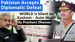 Pakistan Accepts Diplomatic Defeat in Kashmir | World is Silent on Kashmir Says Asim Munir
