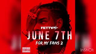 Fetty Wap - June 7th (Official Audio)