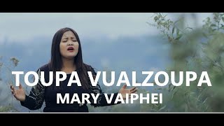 Toupa Vualzoupa - Mary Vaiphei - Lyrics: T. Pumkhothang