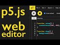 Exploring the p5.js Web Editor: A Beginner's Guide to Creative Coding