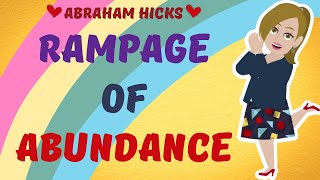 💚Rampage Of Abundance ~ Abraham Hicks 2022 - Law Of Attraction🔆