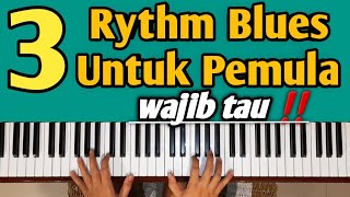 3 Rythm Blues  Basic , Pemula wajib Tahu ‼️