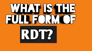 RDT FULL FORM PART (1242)// WHAT IS THE FULL FORM OF RDT//FULL FORM OF RDT