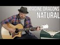 Imagine Dragons "Natural" Guitar Lesson (Super Easy Beginner Acoustic)