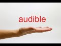 How to Pronounce audible - American English