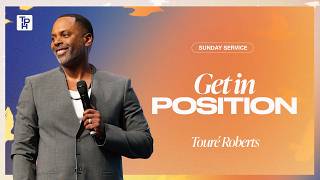 Get In Position - Touré Roberts