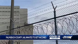 Palm Beach County Jail inmates to get vaccines