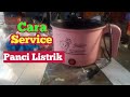 Cara Service Panci Listrik