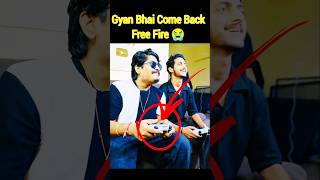 Gyan Bhai 😥Come back free fire 🥳@ParkingGamer. @GyanGaming #shots#freefire #gyangaming#comeback