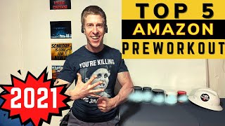 Top 5 Amazon Pre Workouts | 2021 Edition