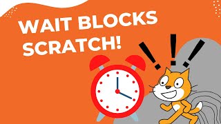 Scratch Tutorial: How to use Wait and Wait Until Block | Learn Scratch