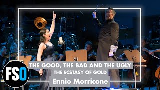 FSO - The Good, the Bad and the Ugly - The Ecstasy Of Gold (Ennio Morricone)