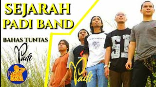 SEJARAH PADI BAND | BAHAS TUNTAS AWAL MULA PADI BAND