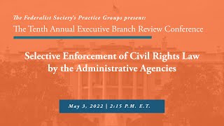 Selective Enforcement of Civil Rights Law by the Administrative Agencies [Executive Branch Review]