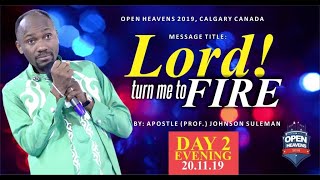 LORD TURN ME TO FIRE BY APOSTLE JOHNSON SULEMAN [Open Heaven / CALGARY, CANADA / Day 2 Evening]