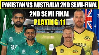 Pakistan vs Australia Semi Final 2021 | Pakistan vs Australia Playing 11 | Pak vs Aus Semi Final