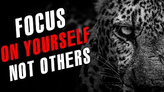 FOCUS ON YOURSELF NOT OTHERS - Best Les Brown Jim Rohn Kevin heart Motivational Speech 2022