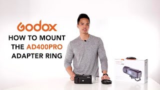 How to Mount the Adapter Ring on the Godox AD400Pro TTL Flash