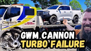 GWM Cannon BREAKDOWN – Turbo Failure \u0026 Warranty Repairs! Story Time....