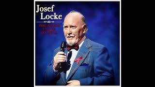 Josef Locke - The Songs I Love So Well #Irishtenor