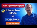 First Python Program | Interactive Mode vs Script Mode | Python for Beginners | CodewithAvishek