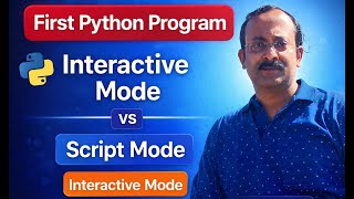 First Python Program | Interactive Mode vs Script Mode | Python for Beginners | CodewithAvishek