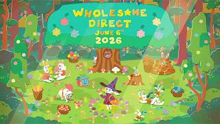 Wholesome Direct 2026 - Indie Game Showcase 6.6.2026