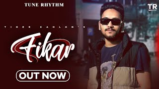 Fikar (Official Audio) Tiger Kahlon | Rawab | Amit Muzik | New Punjabi Song 2023 | Tune Rhythm