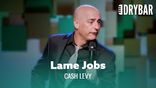 Don’t Try To Make Your Lame Job Sound Cool. Cash Levy - Full Special