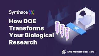 DOE Masterclass (Part 1): How DOE Transforms Your Biological Research