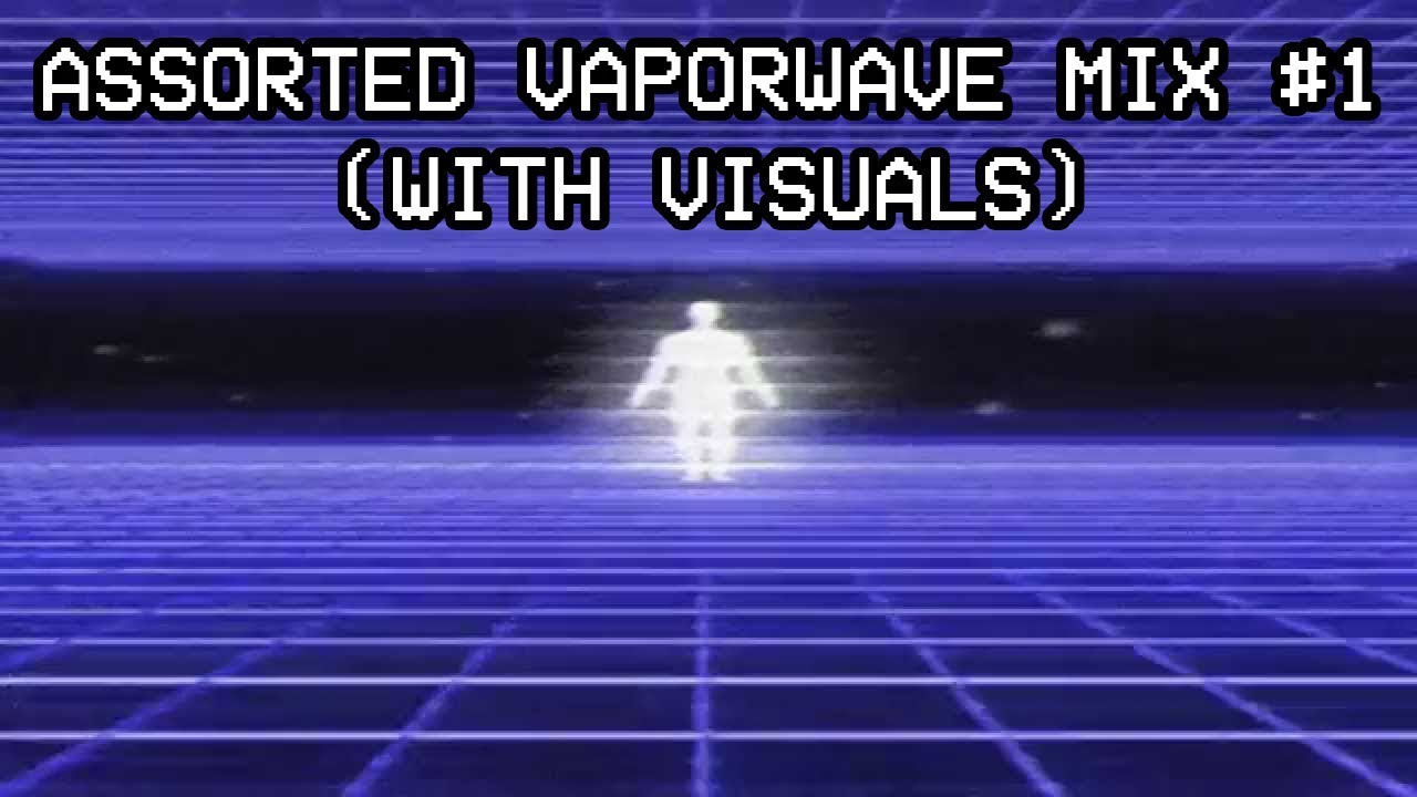 Assorted Vaporwave Mix Compilation 1 2 Hours тше With Visuals