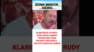 KLARIFIKASI FX RUDY SOAL ORASI LAKNAT TUHAN BAGI YANG KHIANATI MEGAWATI, TAK DITUJUKAN KE GIBRAN