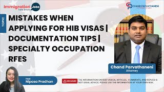 Mistakes when applying for H-1B Visas Documentation Tips Specialty Occupation R.F.Es