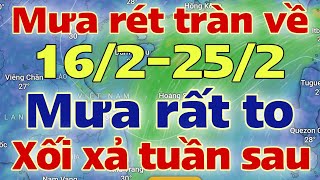 Dự báo thời tiết mới nhất ngày mai 16/2/2025 | dự báo bão mới nhất | thời tiết 3 ngày tới